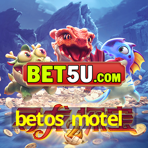 betos motel